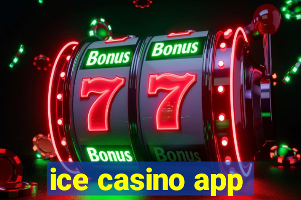 ice casino app